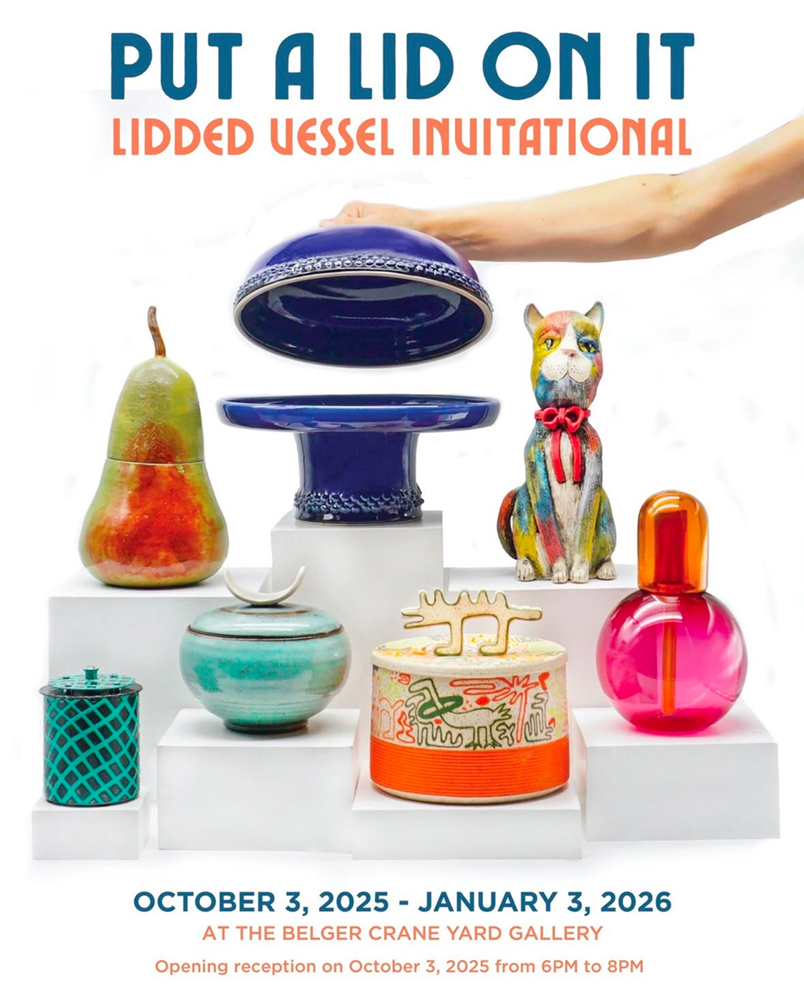 Put a Lid on It Exhibition Flyer